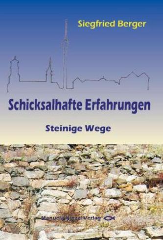 Schicksalhafte Erfahrungen