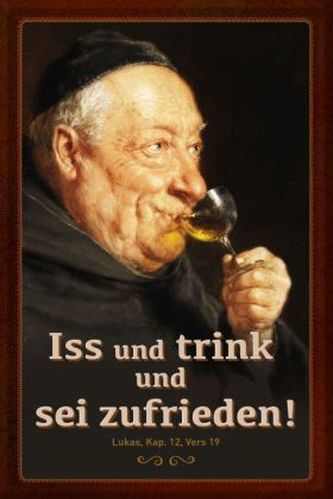 Blechschild 'Iss und trink und sei zufrieden'