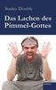 Das Lachen des Pimmel-Gottes
