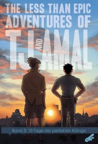 The less than epic adventures of TJ and Amal - 10 Tage der perfekten Klänge