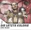Die letzte Kolonie, 2 MP3-CDs
