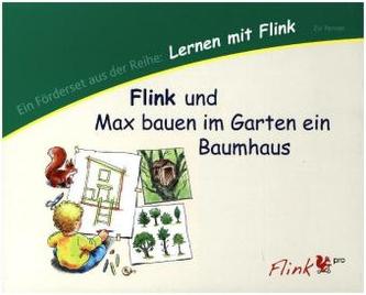 Flink und Max bauen im Garten ein Baumhaus, 1 CD-ROM