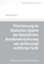 Priorisierung im deutschen System der Gesetzlichen Krankenversicherung aus verfassungsrechtlicher Sicht