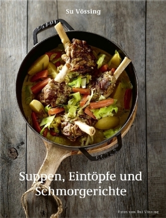 Suppen, Eintöpfe und Schmorgerichte