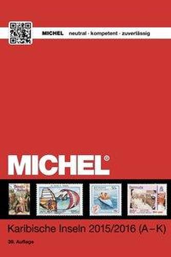 MICHEL Katalog Karibische Inseln 2015/2016 (A-J). Bd.1