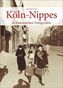 Köln-Nippes in historischen Fotografien