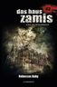 Das Haus Zamis, Eine Hexenchronik - Rebeccas Baby