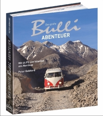 Das große Bulli-Abenteuer