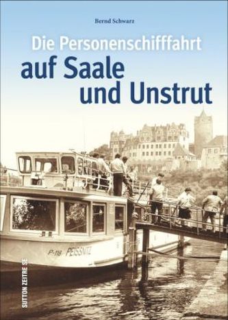 Die Personenschifffahrt auf Saale und Unstrut
