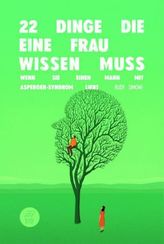 22 Dinge, die eine Frau wissen muss, wenn sie einen Mann mit Asperger-Syndrom liebt