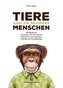 Tiere sind die besseren Menschen