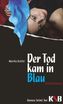 Der Tod kam in Blau