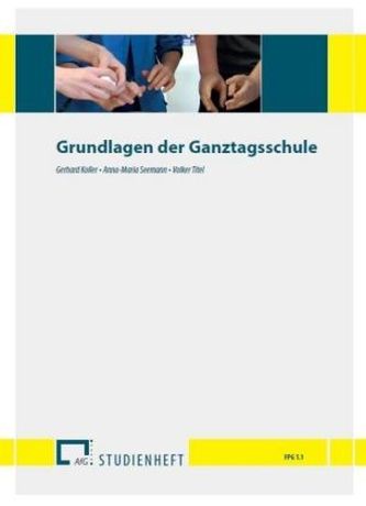 Grundlagen der Ganztagsschule