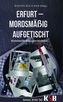 Erfurt - Mordsmäßig aufgetischt