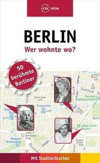 Berlin - Wer wohnte wo?