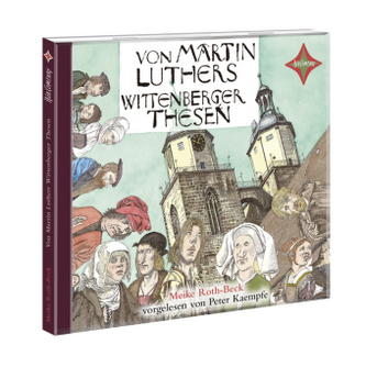 Von Martin Luthers Wittenberger Thesen, 1 Audio-CD