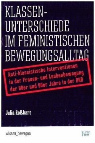 Klassenunterschiede im feministischen Bewegungsalltag