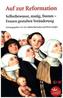 Auf zur Reformation