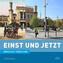 Einst und Jetzt - Breslau/Wroclaw