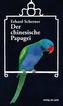 Der chinesische Papagei