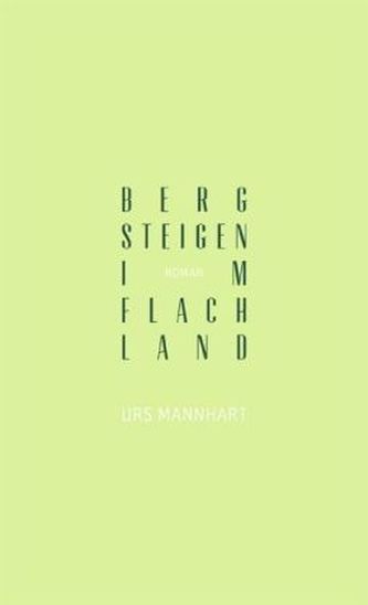 Bergsteigen im Flachland