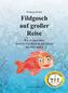 Fildgosch auf großer Reise