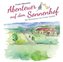 Abenteuer auf dem Sonnenhof