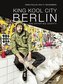 King Kool City Berlin