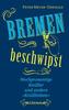 Bremen beschwipst