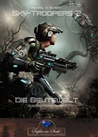 Sky-Troopers - Die Beutewelt