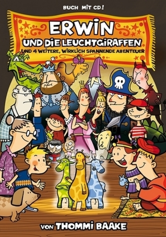 Erwin und die Leuchtgiraffen, m. Audio-CD