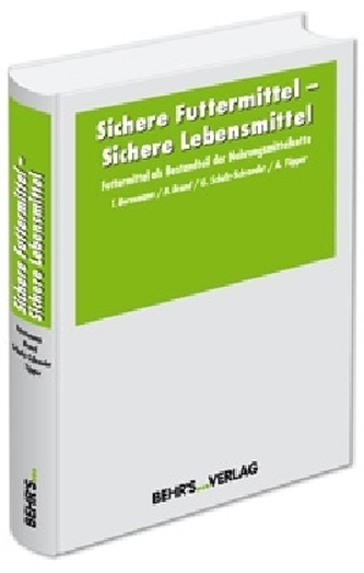 Sichere Futtermittel - Sichere Lebensmittel