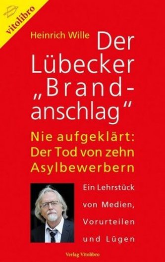 Der Lübecker Brandanschlag Der Lübecker Brandanschlag