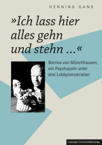 Ich lass hier alles gehn und stehn ...