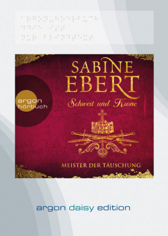 Schwert und Krone - Meister der Täuschung, 1 MP3-CD (DAISY Edition)