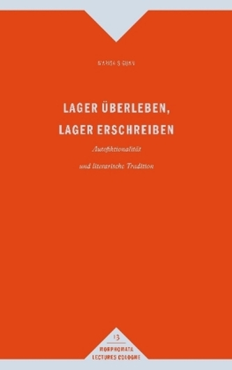 Lager überleben, Lager erschreiben