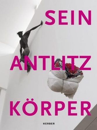 SEIN. ANLITZ. KÖRPER.