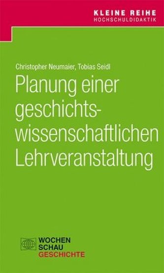 Planung einer geschichtswissenschaftlichen Lehrveranstaltung