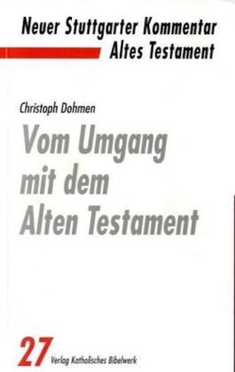 Vom Umgang mit dem Alten Testament