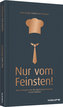 Nur vom Feinsten!