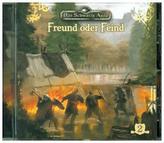 Das schwarze Auge - Freund oder Feind, 1 Audio-CD