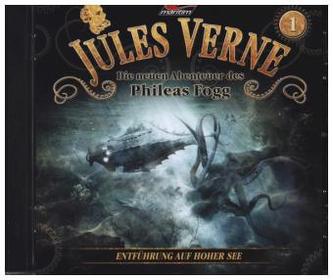 Die neuen Abenteuer des Phileas Fogg - Entführung auf hoher See, 1 Audio-CD