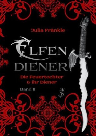 Elfendiener - Die Feuertochter und ihr Diener