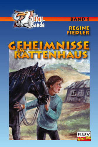 Die Deich-Bande - Geheimnisse im Rattenhaus