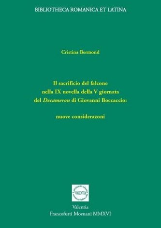 Il sacrificio del falcone nella IX novella della V giornata del Decameron di Giovanni Boccaccio Il sacrificio del falcone nella IX novella della V giornata del Decameron di Giovanni Boccaccio