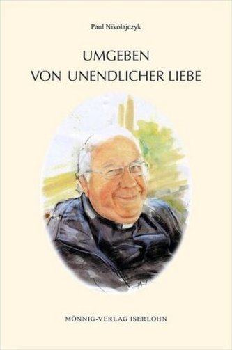 Umgeben von unendlicher Liebe Umgeben von unendlicher Liebe