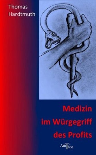 Medizin im Würgegriff des Profits Medizin im Würgegriff des Profits