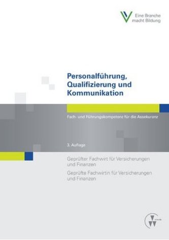 Personalführung, Qualifizierung und Kommunikation Personalführung, Qualifizierung und Kommunikation