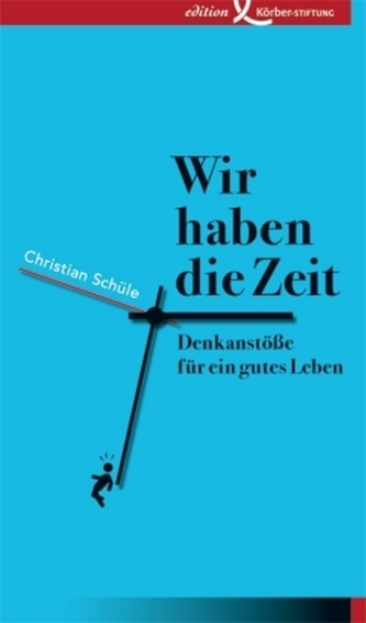 Wir haben die Zeit Wir haben die Zeit