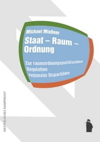 Staat - Raum - Ordnung Staat - Raum - Ordnung